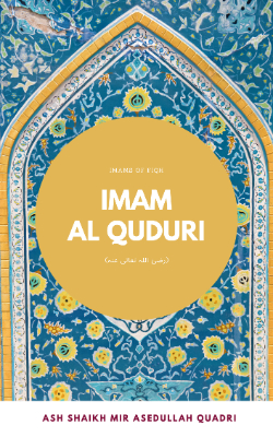 Imam Al-Quduri (رحمة الله عليه)