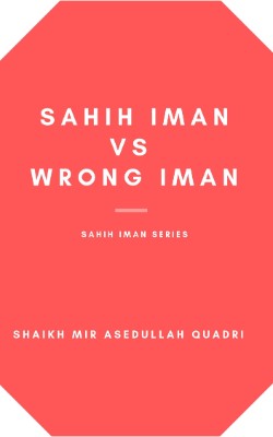 Sahih Iman Vs Wrong Iman