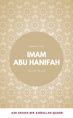 Imam Abu Hanifah (رضئ اللہ تعالی عنہ)