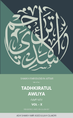 Tadhkiratul Awliya | Remembering Awliya Allah Volume X