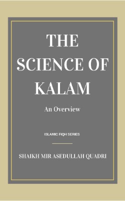 The science of Kalam - An Overview
