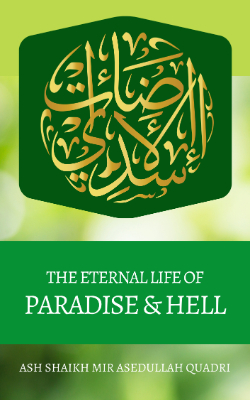 The eternal life of Paradise and Hell 