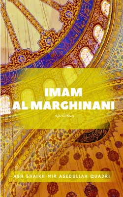 Imam Al-Marghinani (رحمة الله عليه)