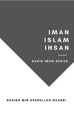 Iman, Islam, Ihsan