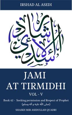  Seeking permission and Respect of Prophet (صلى الله عليه و آله وسلم)